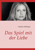 Das Spiel mit der Liebe 3839154227 Book Cover