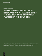 Vorausberechnung Von Gleichgewichtsdaten Eines Speziellen Typs Ternärer Flüssiger Mischungen 3112577396 Book Cover