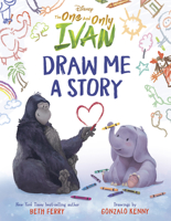 Disney The One and Only Ivan: Draw Me a Story 1368060242 Book Cover