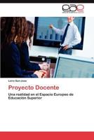 Proyecto Docente: Una realidad en el Espacio Europeo de Educación Superior 3846567574 Book Cover
