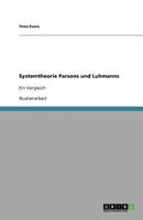 Systemtheorie Parsons und Luhmanns: Ein Vergleich 3640721691 Book Cover