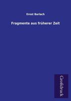 Fragmente Aus Früherer Zeit 3842488394 Book Cover