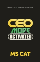 CEO Mode Activated B0GFZNWM1R Book Cover