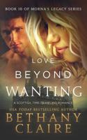 Love Beyond Wanting 1947731599 Book Cover