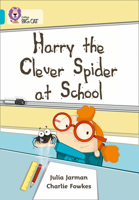 Harry the Clever Spider at School 000747346X Book Cover