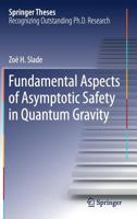 Fundamental Aspects of Asymptotic Safety in Quantum Gravity (Springer Theses) 3030195066 Book Cover