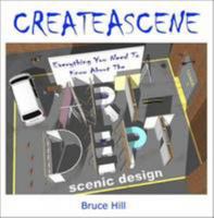Create a Scene: Everything You Need to Know About the Art Department: 1 0957519206 Book Cover