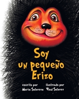 Soy un pequeño Erizo B0BH2ZDM69 Book Cover