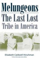 Melungeons: The Last Lost Tribe in America 0865548617 Book Cover