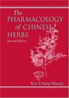 The Pharmacology of Chinese Herbs 0849316650 Book Cover