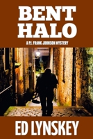 Bent Halo (P.I. Frank Johnson Mystery Series) B09SY4H7ZD Book Cover