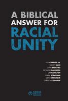 A Biblical Answer for Racial Unity 1934952338 Book Cover