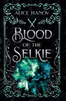 Blood of the Selkie 1998835642 Book Cover