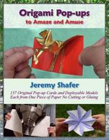 Origami Pop-Ups: To Amaze and Amuse 149429902X Book Cover