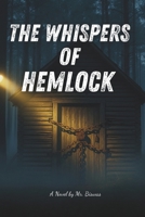 The Whispers of Hemlock: A Gripping Tale of Friendship, Secrets, and Survival B0G6G7YN1C Book Cover