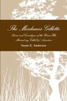The Mesdames Gillette: Stories and Genealogies of the Women Who Married My Gillet(te) Ancestors 1387400541 Book Cover