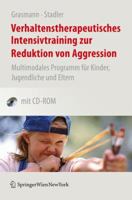 Verhaltenstherapeutisches Intensivtraining Zur Reduktion Von Aggression: Multimodales Programm Für Kinder, Jugendliche Und Eltern 3211798994 Book Cover