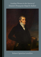 Leading Themes in the Operas of Daniel-François-Esprit Auber 1036415007 Book Cover