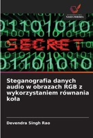 Steganografia danych audio w obrazach RGB z wykorzystaniem równania kola 620963575X Book Cover
