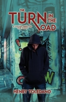 The Turn in the Road (A Young Man on the Edge) 1786290944 Book Cover