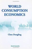 World Consumption Economics 9810238479 Book Cover