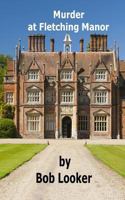 Murder at Fletching Manor 1546906401 Book Cover