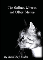 The Gallows Witness and Other Stories B0GX72MZ3P Book Cover