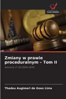 Zmiany w prawie proceduralnym - Tom II 6209370802 Book Cover