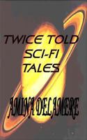 Twice Told Sci-Fi Tales 1978243324 Book Cover