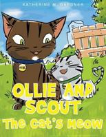 Ollie and Scout: The Cat's Meow 1682132110 Book Cover