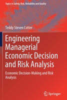 Engineering Managerial Economic Decision and Risk Analysis: Economic Decision-Making and Risk Analysis 3030877698 Book Cover