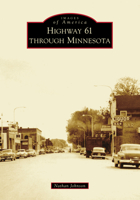 Highway 61 through Minnesota 1467106933 Book Cover
