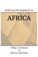 Faith and Development in Africa 1936927071 Book Cover