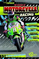 The Science of Motorcycle Racing (The Science of Speed) 147653912X Book Cover