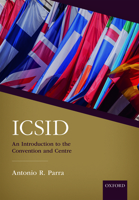 Icsid: An Introduction to the Convention and Centre 0198821530 Book Cover