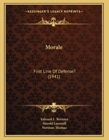 Morale: First Line Of Defense? 1258981742 Book Cover