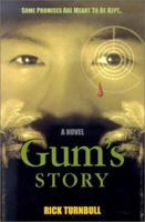 Gum's Story: A Novel 1891799223 Book Cover