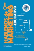 Hablemos de Marketing Educativo 1654829994 Book Cover