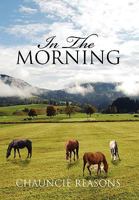 In the Morning 145009029X Book Cover