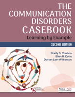 The Communication Disorders Casebook: Learning by Example 0205610129 Book Cover