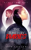 Cemetery Diaries : Striking Out 1953709273 Book Cover