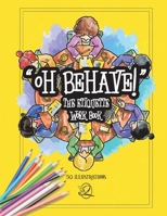 Oh Behave The Etiquette Work Book 9785657469 Book Cover