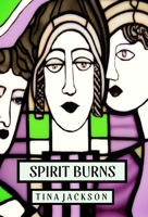 Spirit Burns 1914475496 Book Cover