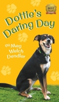 Dottie's Daring Day 1732380635 Book Cover