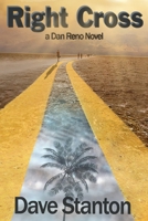 Right Cross: A Dan Reno Novel 1647139988 Book Cover