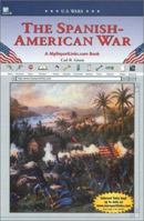 The Spanish-American War (U.S. Wars) 0766050912 Book Cover