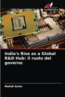 India's Rise as a Global R&D Hub: il ruolo del governo 6202715456 Book Cover