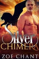 Silver Chimera (Silver Shifters: Godiva's House Book 1) B0CGTMNNFM Book Cover