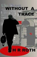 Without a Trace 1484881311 Book Cover