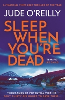Sleep When You're Dead (3) 1801109486 Book Cover